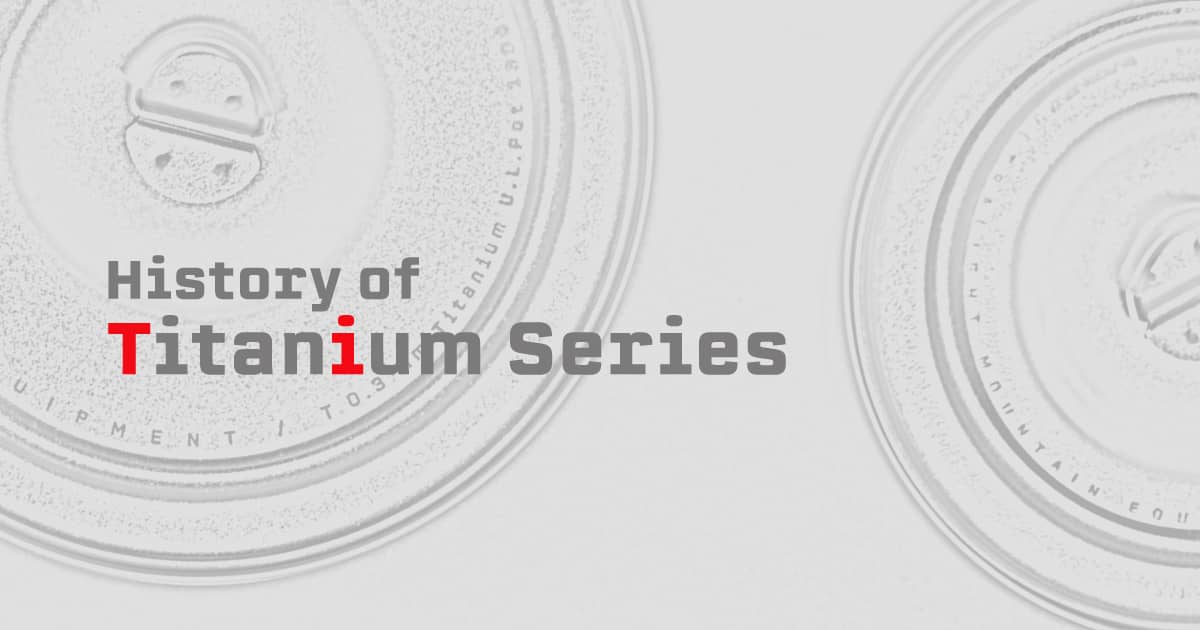 History of Titanium Series
